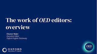 The work of OED editors overview [upl. by Otilia484]