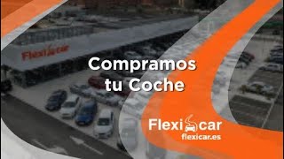 En Flexicar compramos tu coche 💰 Compramos tu coche al mejor precio 🚗 [upl. by Oiznun]