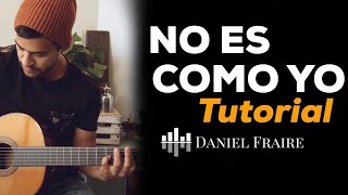 No Es Como Yo Tutorial  Daniel Fraire [upl. by Regdirb]