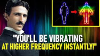 Nikola Tesla The Scientific Approach to Instantly Elevate Your Vibrations [upl. by Pineda679]