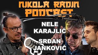 NELE KARAJLIĆ i SRDJAN JANKOVIĆ  Nikola Radin Podcast 99 [upl. by Aniaz]