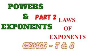 EXPONENTS AND POWERS LAWS OF EXPONENTS [upl. by Yevreh]