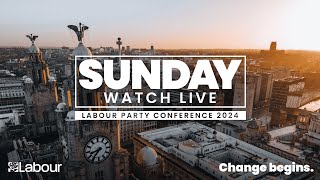 Watch LIVE Sunday at Labour Party Conference 2024 [upl. by Dorin360]