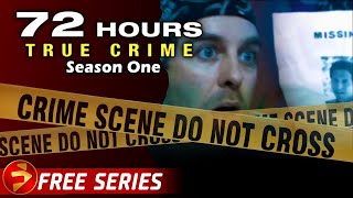 72 HOURS TRUE CRIME  Season 1 Episodes 610  Crime Investigation Series [upl. by Lugo]