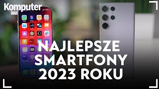 Oto najlepsze smartfony zeszłego roku [upl. by Rahel]