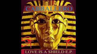 Cabballero Love Is A Shield Spinx Mix [upl. by Aitsirk]