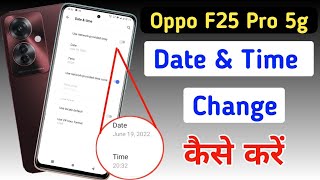 How to set date and time in Oppo F25 Pro 5gOppo F25 me time set kaise change kare  date setting [upl. by Cass805]