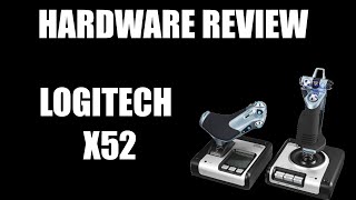 LogitechSaitek X52 HOTAS Hardware Review [upl. by Nunnery]