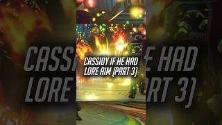 CASSIDY If He Had LORE AIM part 3 overwatch2 shorts [upl. by Mcclish]