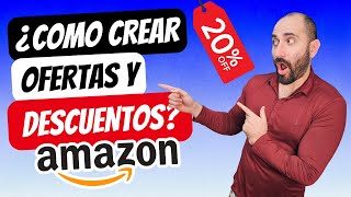 ¿Como crear ofertas y descuentos en Amazon🔥 2024 ⚡ Ofertas relámpago ofertas del día [upl. by Amir295]