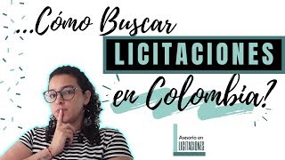 ¿Cómo Buscar LICITACIONES en Colombia Contratacion Estatal [upl. by Artkele]