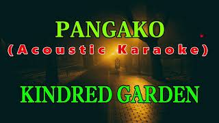 Pangako By Kindred Garden  Acoustic Karaoke [upl. by Oigolue395]