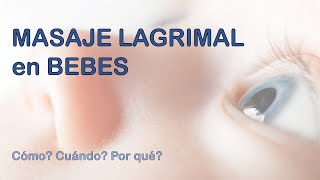 Masaje lagrimal en bebes explicado por experto [upl. by Ynnij]