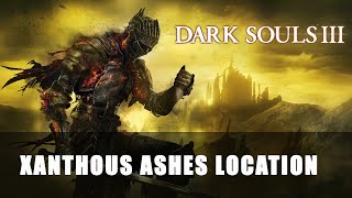 Dark Souls 3  Xanthous Ashes Location [upl. by Zoe]