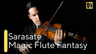 SARASATE Concert Fantasy on Mozarts The Magic Flute  Antal Zalai violin 🎵 classical music [upl. by Aisela161]