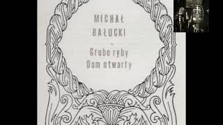 Grube ryby  Michał Bałucki [upl. by Radack]