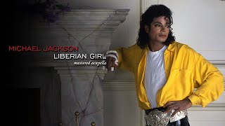 Michael Jackson  Liberian Girl Acapella with Background Vocals Mastered Acapella [upl. by Gone]