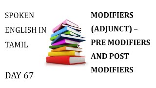 MODIFIERS ADJUNCT  PRE MODIFIERS AND POST MODIFIERS DAY 67  MISPLACED WORDS  IN GRAMMAR [upl. by Yendirb]