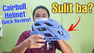 CAIRBULL MTB HELMET QUICK REVIEW AFFORDABLE HELMET [upl. by Eniamirt]