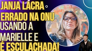 SE LASCOU Janja lacra errado na ONU usando a Marielle e toma esculacho [upl. by Arihas]