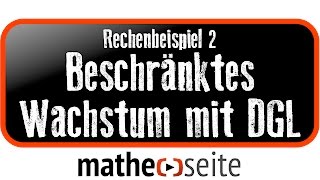 Beschränktes Wachstum mit Differentialgleichung berechnen Beispiel 2  A3006 [upl. by Besnard162]