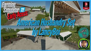 American Husbandry Set by LancyBoi  Early Access First Look  Farming Simulator 22  FS22 [upl. by Ireva516]