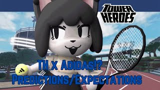 Tower Heroes X Adidas PredictionsExpectations [upl. by Marys]