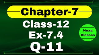 Class 12 Ex 74 Q11 Math  Chapter7 Class12 Math  Integration  Ex 74 Q11 Class 12 Math [upl. by Aihppa]