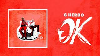 G Herbo  OK Official Audio [upl. by Senilec]