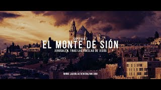 Episodio 714  El Monte de Sion 4K [upl. by Jarl]