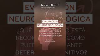 EVALUACIÓN NEUROPSICOLÓGICA Qué es y por qué es esencial ante DeterioroCognitivo  Dr Adrià Tort [upl. by Llehsyar]