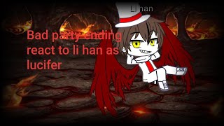 Bad party ending react to li han as luci [upl. by Ylsew]