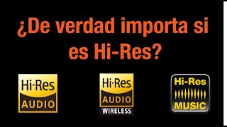 ¿De verdad importa el HiRes audio Análisis a fondo [upl. by Ayocat162]