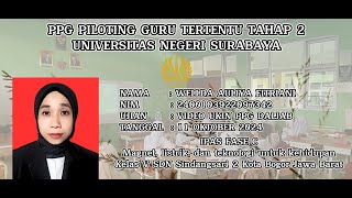 VIDEO EDIT 30 MENIT PPG PILOTING TAHAP 2 2024 VIDEO UKIN PPG GURU TERTENTU Wellda Auliya Fitriani [upl. by Eimrej]