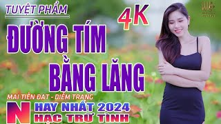 Đường Tím Bằng Lăng Chiều Sân Ga🛑 Nhạc Trữ Tình Hay Nhất 2024  Lk Bolero Nhạc Vàng Xưa Bất Hủ [upl. by Micah352]