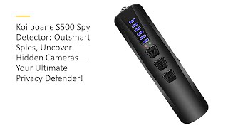 Koilboane S500 Spy Detector Outsmart Spies Uncover Hidden Cameras—Your Ultimate Privacy Defender [upl. by Powell30]