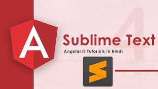 Config Subliime text with AngularJS Hindi  4 [upl. by Acsirp]