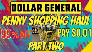 DOLLAR GENERAL PENNY SHOPPING HAUL PART TWO‼️PAY 001 PER ITEM🤯99 OFF‼️LET ME SHOW YOU HOW🚨 [upl. by Einot]