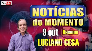 9 out NOTíCIAS do MOMENTO LUCIANO CESA Compartilhem [upl. by Terryn]