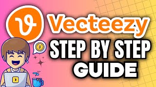 How To Make Money With Vecteezy  Vecteezy Contributor Beginners Tutorial [upl. by Maroney]