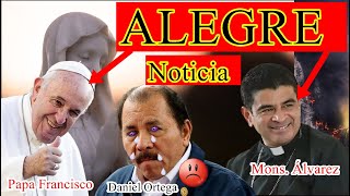 Profunda Alegría Noticias Mons Álvarez [upl. by Aitnom]