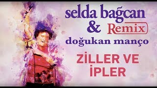 Selda BaÄŸcan amp DogÌ†ukan MancÌ§o  Ziller ve IÌ‡pler [upl. by Aruon105]