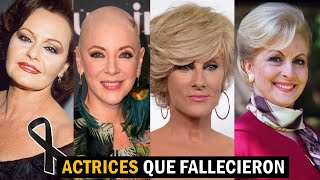 8 Actrices de Telenovelas que Fallecieron y NO LO SABIAS [upl. by Ephrayim]