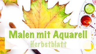 Malen mit Aquarell Herbstblatt [upl. by Yenittirb]