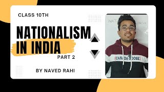 Nationalism in India history  class 10th  part 2  Naved Rahi history nationalisminindia [upl. by Ennaitak208]