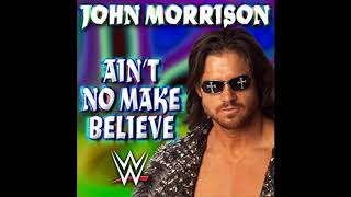 WWE John Morrison Theme quotAint No Make Believequot HD  HQ [upl. by Gnaoh]