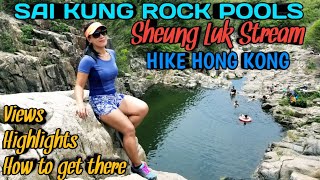 SAI KUNG ROCK POOLS  SHEUNG LUK STREAM HIKE HONG KONG How to get there views highlights [upl. by Frierson652]