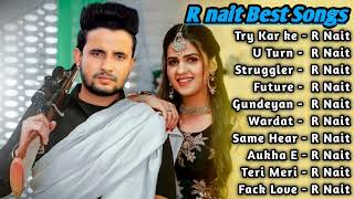 R Nait All Song 2022  R Nait Jukebox  R Nait Non Stop Hits  Top Punjabi Songs Mp3 Collection New [upl. by Phineas]