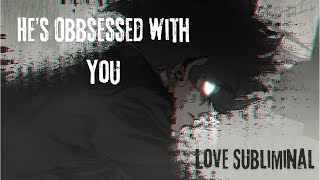 “𝔜𝔬𝔲’𝔯𝔢 𝔪𝔦𝔫𝔢…” Obsession Subliminal Make them OBSESSED with you [upl. by Tessi]