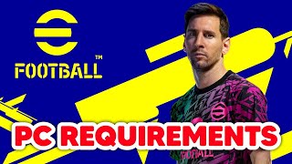 eFootball 2022 PC System Requirements  Minimum and recommended requirements [upl. by Airdnalahs]